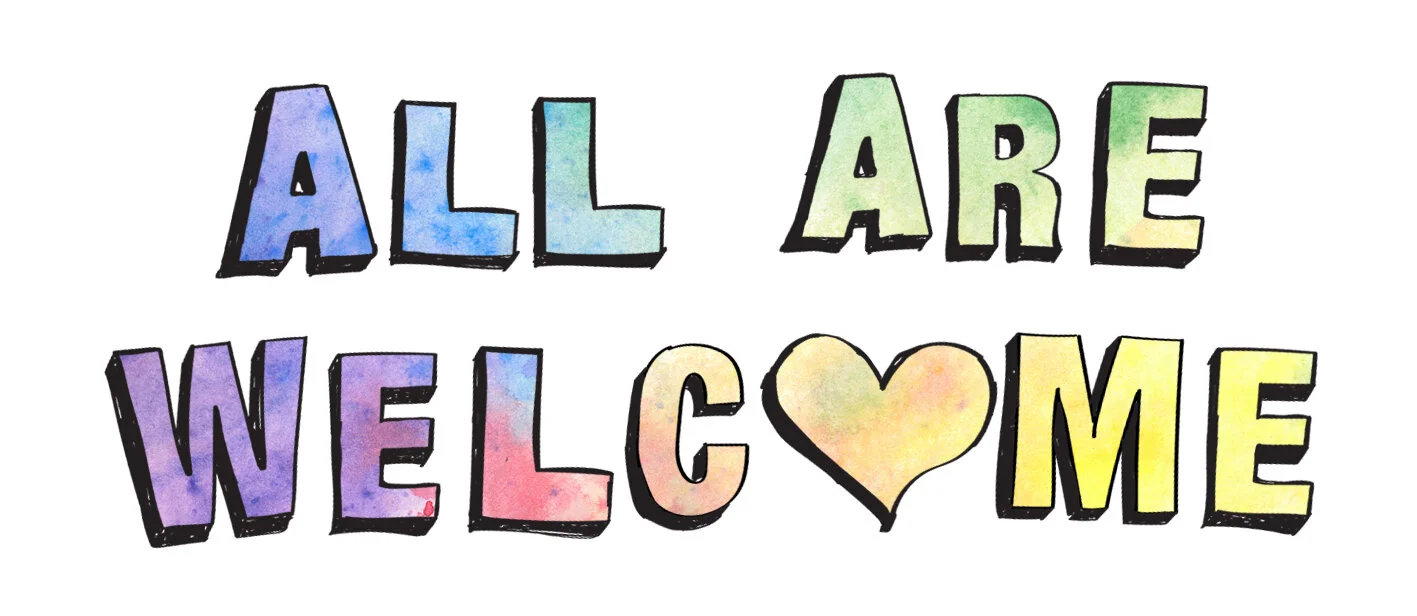 All are welcome — artwork by H2 Alaska and Sarah Dossey